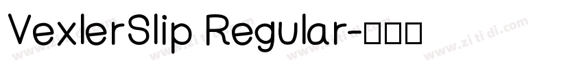 VexlerSlip Regular字体转换